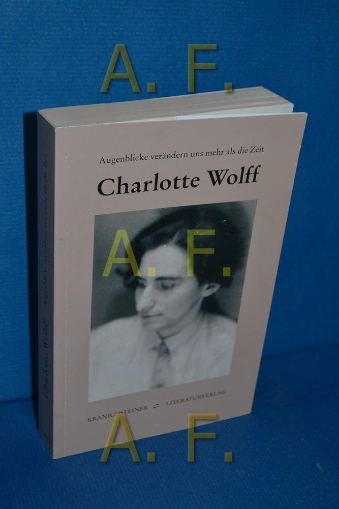Augenblicke verändern uns mehr als die Zeit: Autobiographie. Mit e. Vorw. v. Christa Wolf (Reprints) Personalities