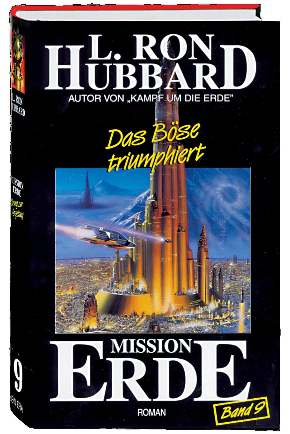 Mission Erde, 10 Bde., Bd.9, Das Böse triumphiert (Mission Erde Dekalogie) Contemporary literature