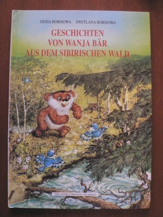 Geschichten von Wanja Bär aus dem Sibirischen Wald Books