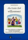 Alle Kinder Herzlich Willkommen: 5 Theaterstücke für Kinder- und Jugendtheater: Neun kleine Theaterstücke mit Alltagsthemen und Gleichnissen aus der ... Religionsunterricht und jede Kirchengemeinde Education & Training