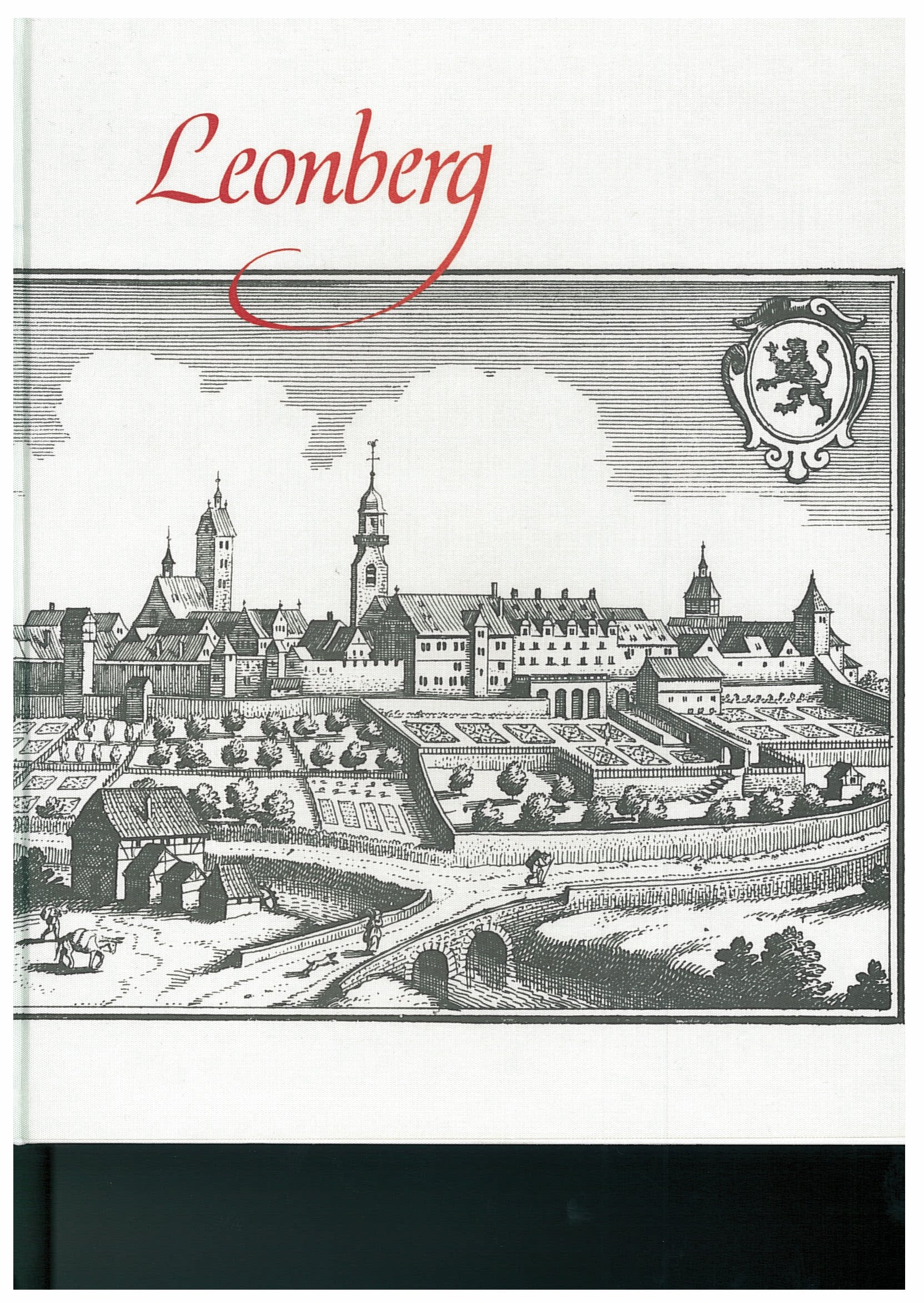 Leonberg. Eine altwürttembergische Stadt und ihre Gemeinden im Wandel der Geschichte Politics & History