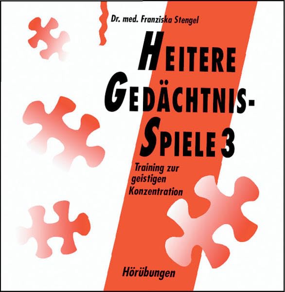 Heitere Gedächtnisspiele 3. Training zur geistigen Konzentration / Heitere Gedächtnisspiele 3 - Hörübungen: Training zur geistigen Konzentration. Compact-Disc mit Hörübungen Medicine