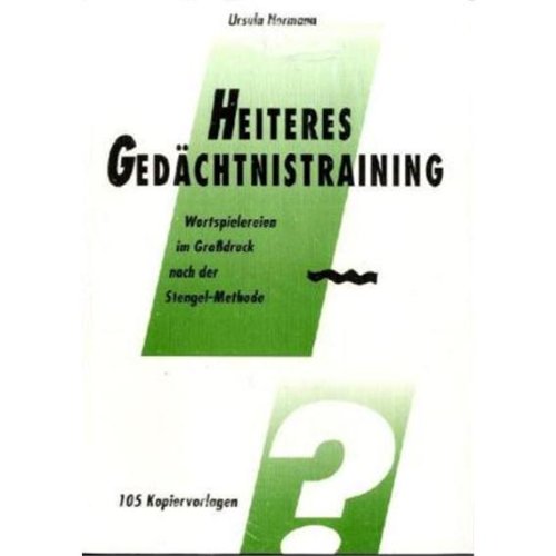 Heiteres Gedächtnistraining, Kopiervorlagen zum Buch: Wortspielereien im Grossdruck. 105 Kopiervorlagen für Mitspieler im Großdruck Business, Finance & Career