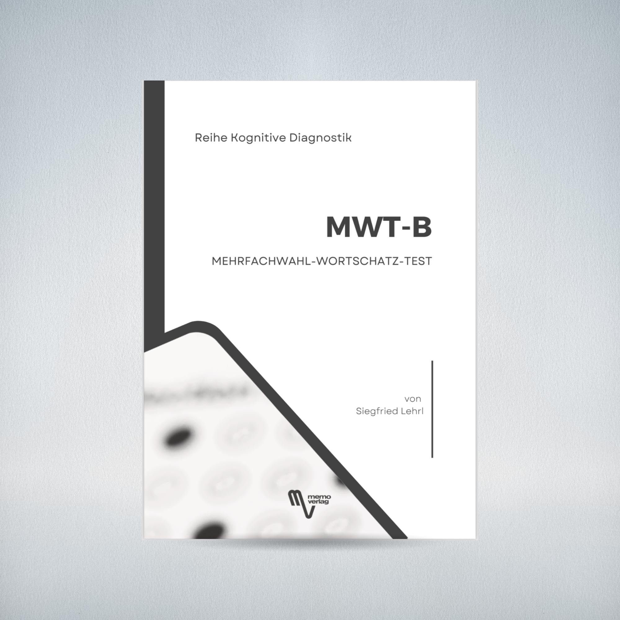 MWT-B Mehrfachwahl-Wortschatz-Test General education