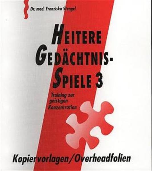Heitere Gedächtnisspiele 3, Kopiervorlagen, Overheadfolien: Training zur geistigen Konzentration. Loseblattausgabe im Ordner DIN A 4 (Heitere Gedächtnisspiele 3. Training zur geistigen Konzentration) Medicine