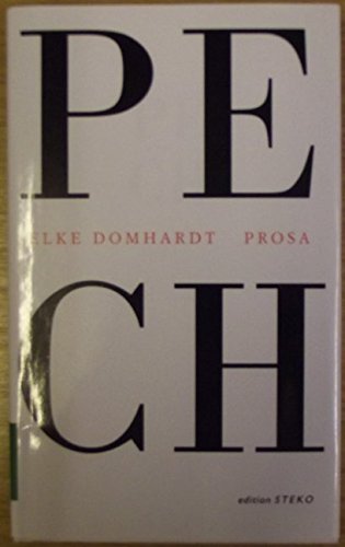 Pech: Prosa (Edition STEKO - Literarische Reihe) Books