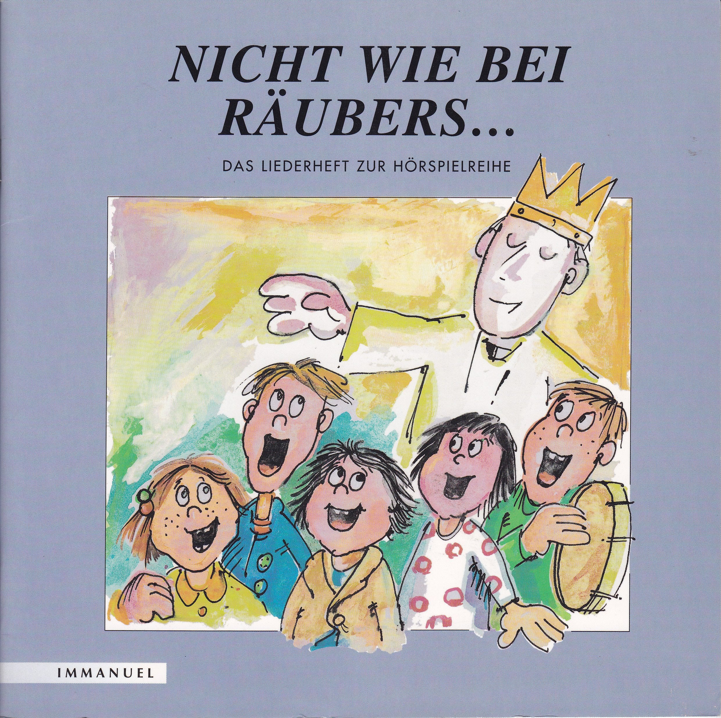 Nicht wie bei Räubers... Das Liederheft zur Hörspielreihe Books