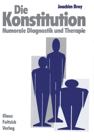 Die Konstitution. Humorale Diagnostik und Therapie Medicine
