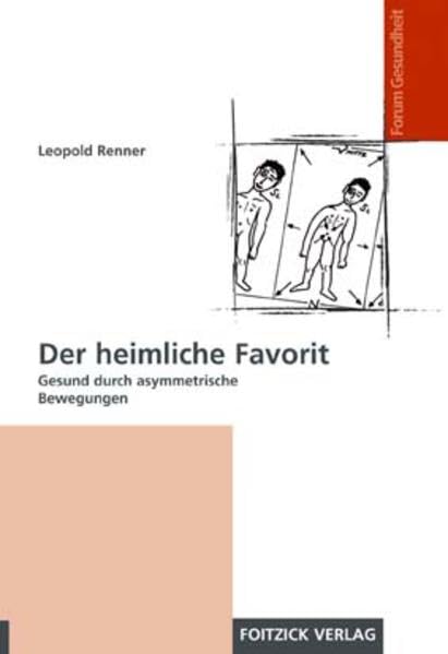 Der heimliche Favorit: Gesund durch asymmetrische Bewegungen Medicine