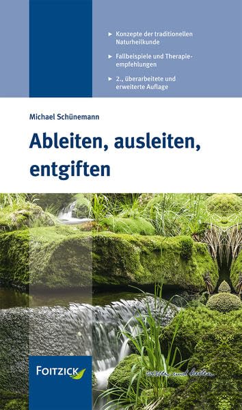 Ableiten, ausleiten, entgiften: Konzepte der traditionellen Naturheilkunde Medicine