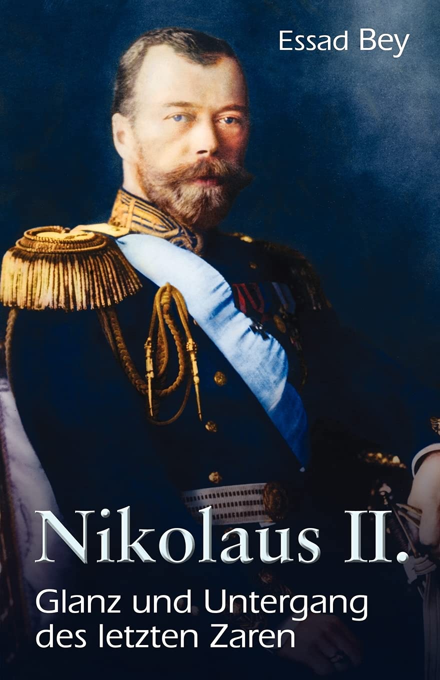 Nikolaus II. Glanz und Untergang des letzten Zaren Art & Literature