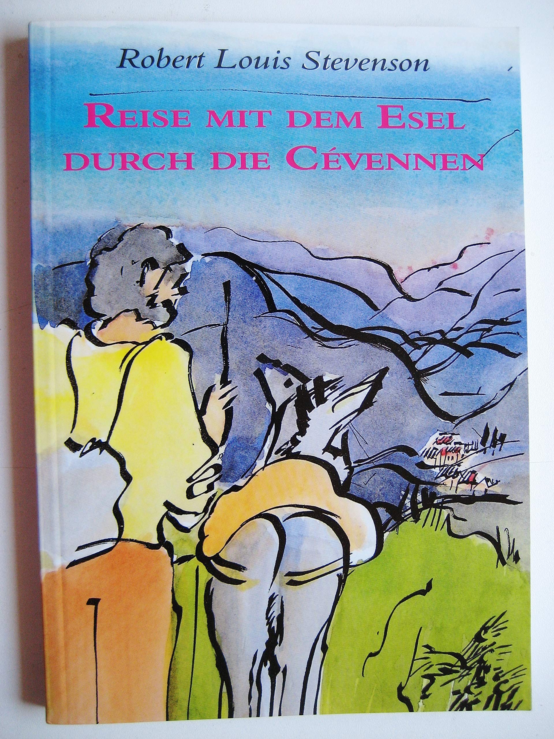 Reise mit dem Esel durch die Cévennen Essays & Short Stories