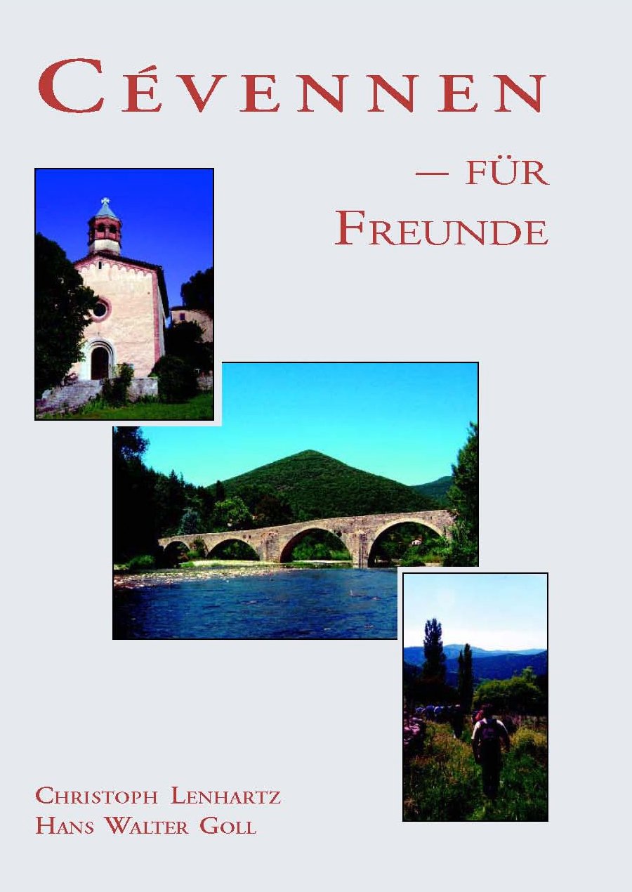 Cévennen - für Freunde: Ein Reiseführer Leisure, Home & Garden