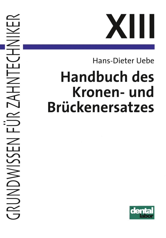 Handbuch des Kronen- und Brückenersatzes Medicine