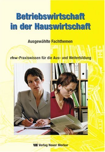 Betriebswirtschaft in der Hauswirtschaft: rhw-Praxis: Ausgewählte Fachthemen Business, Finance & Career