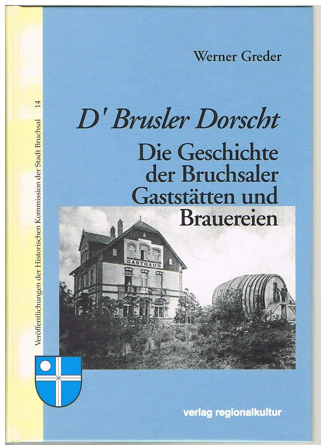 D'Brusler Dorscht (Veröffentlichungen der Historischen Kommission der Stadt Bruchsal) Books