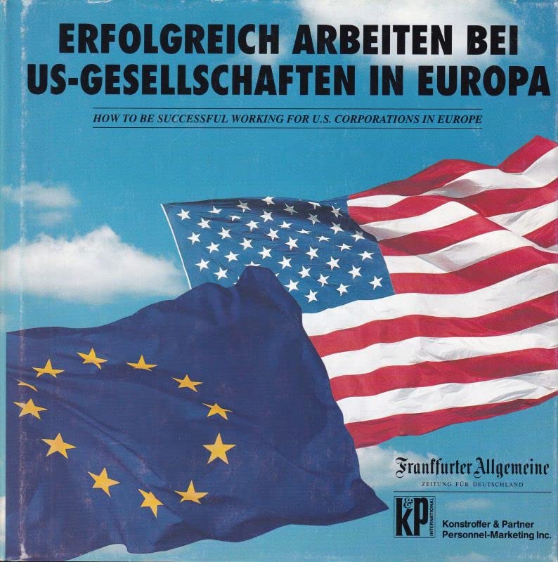 Erfolgreich arbeiten bei US-Gesellschaften in Europa Social Sciences