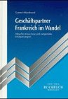 Geschäftspartner Frankreich im Wandel - Hildenbrand, Gunter book