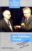 Der Politbüroprozess. Dokumentation eines Justiztheaters Books