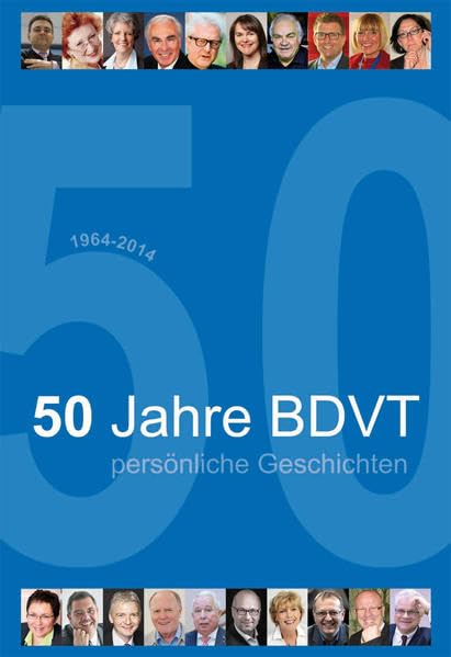 50 Jahre BDVT: Persönliche Geschichten Law
