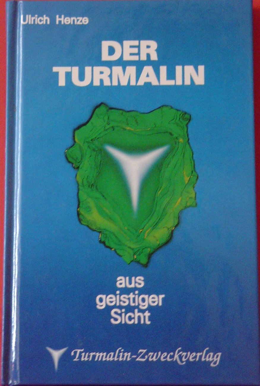 Product Image: Der Turmalin aus geistiger Sicht