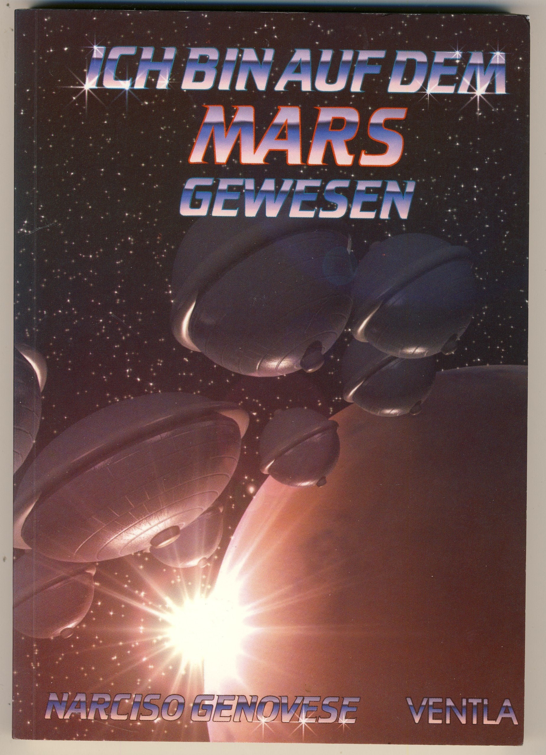 Ich bin auf dem Mars gewesen (Edition Ventla) Memories