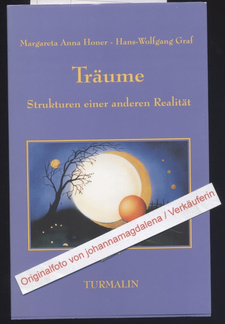 Träume: Strukturen einer anderen Realität (Edition Turmalin) book