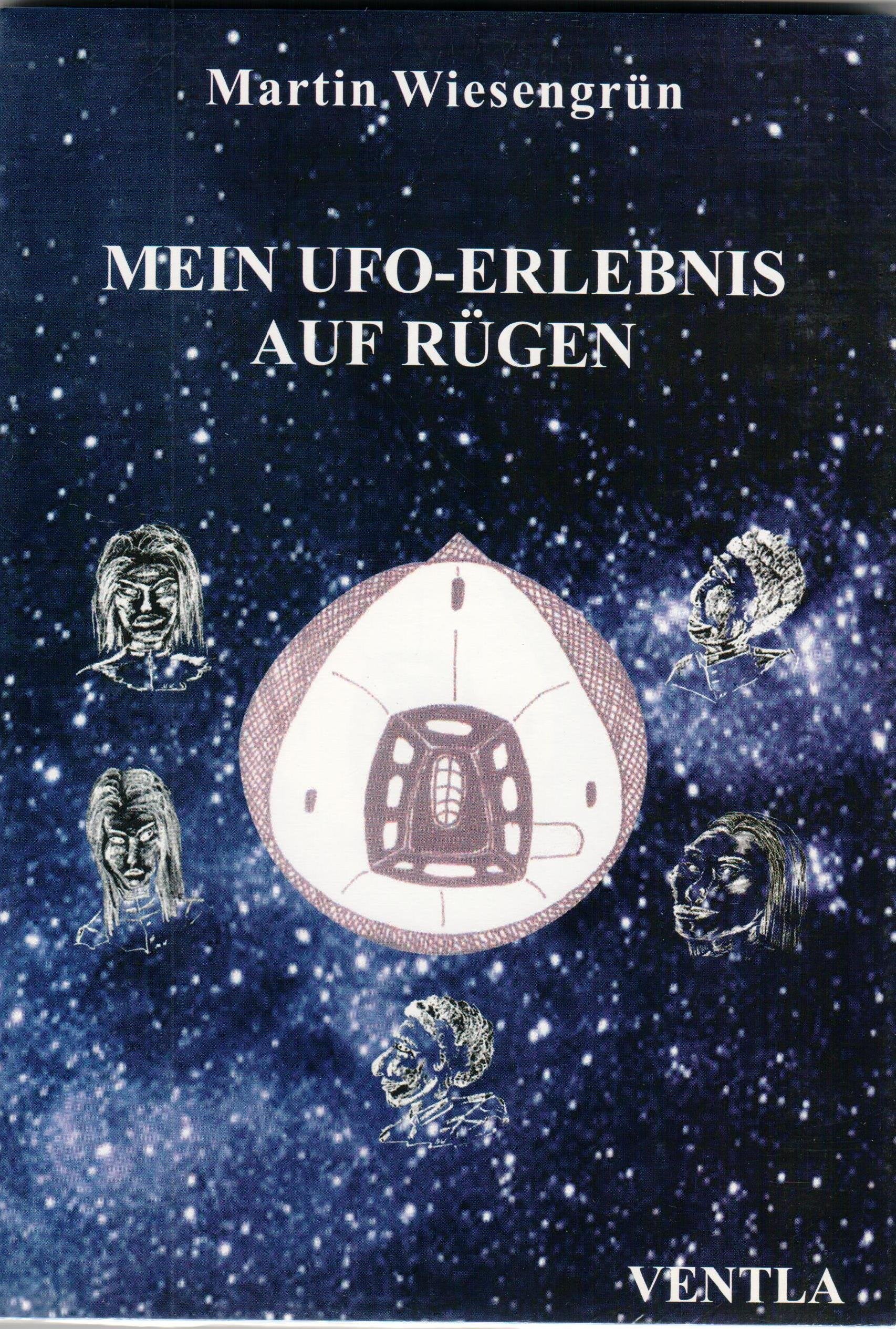 Mein UFO-Erlebnis auf Rügen (Edition Ventla) Books