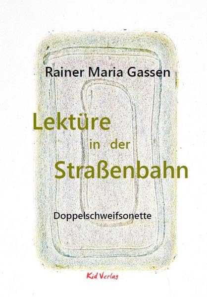 Lektüre in der Straßenbahn: Dopppelschweifsonette Poetry