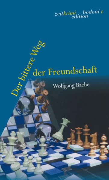 Der bittere Weg der Freundschaft: Zeitkrimi Contemporary literature