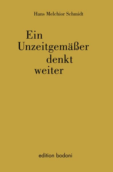 Ein Unzeitgemässer denkt weiter: Noch mehr Reflexe wider den Zeitgeist Social Sciences