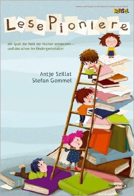LesePioniere: Mit Spaß die Welt der Bücher entdecken - und das schon im Kindergartenalter Books