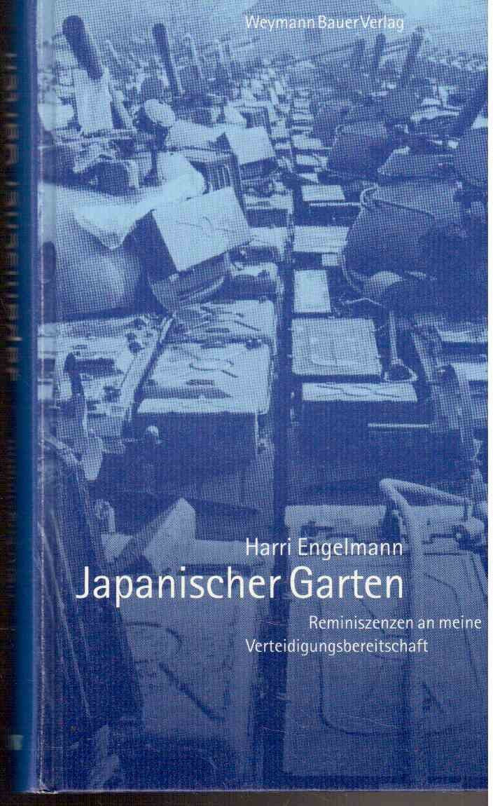 Japanischer Garten. Reminiszenzen an meine Verteidigungsbereitschaft Historical Fiction