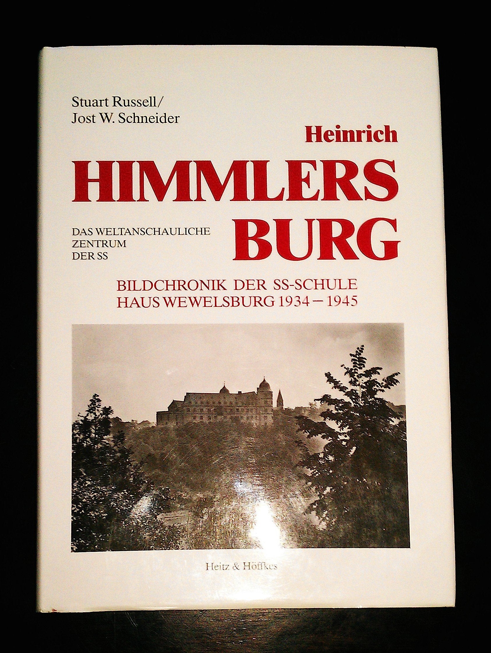 Heinrich Himmlers Burg. Bildchronik der SS-Schule Haus Wewelsburg 1934-1945 Books