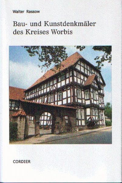Beschreibende Darstellung der älteren Bau- und Kunstdenkmäler des Kreises Worbis Architecture