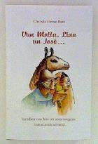 Vun Metta, Lina un José...: Vertellen vun hier un annerwegens Books