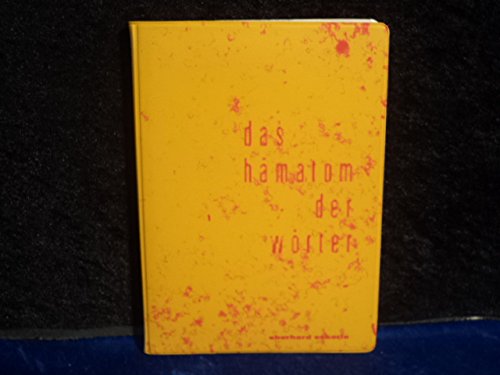 Das Hämatom der Wörter. Micromono Sonderausgabe. Institut für die Beobachtung von Abdingbaren Karlsruhe 1993. Mit Beigabe eines Fließtuches mit Siebdruck eines Textes von Jean Christophe Ammann. Auflage 600 Exemplare Books