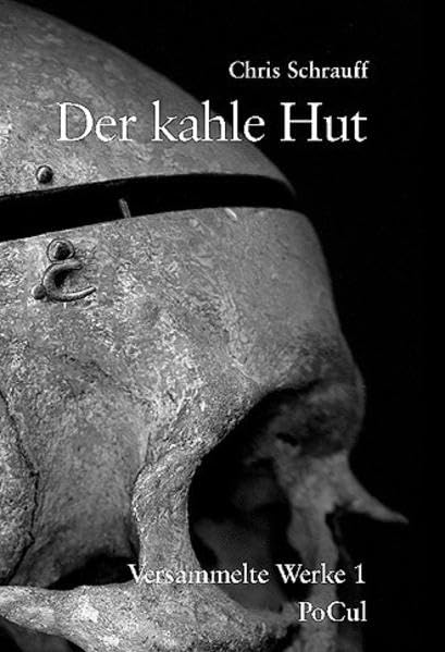 Der kahle Hut: Versammelte Werke 1: 1977-2000 Contemporary literature