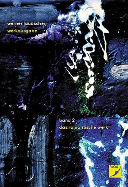 Werkausgabe Werner Laubscher / Das romantische Werk Contemporary literature