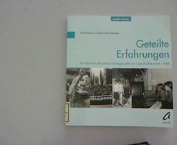 Geteilte Erfahrungen: Ein deutsch-deutsches Dialogprojekt zur Geschichte nach 1945 German history