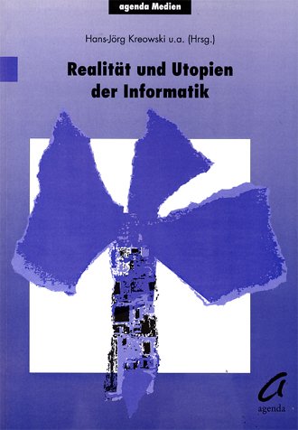 Realität und Utopien der Informatik Social Sciences