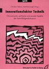 Innovationsfaktor Technik: Ökonomische, politische und soziale Aspekte der Technikfolgendiskussion Business & Technology