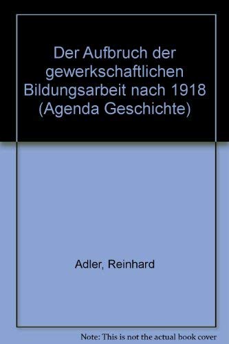 Der Aufbruch der gewerkschaftlichen Bildungsarbeit nach 1918 German history
