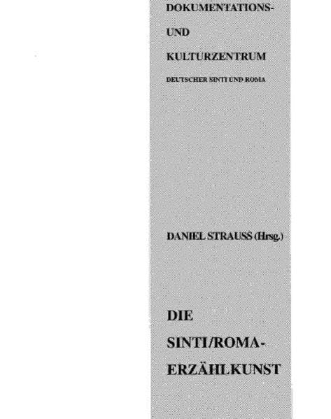 Die Sinti/Roma-Erzählkunst im Kontext Europäischer Märchenkultur: Berichte und Ergebnisse einer Tagung Politics & History