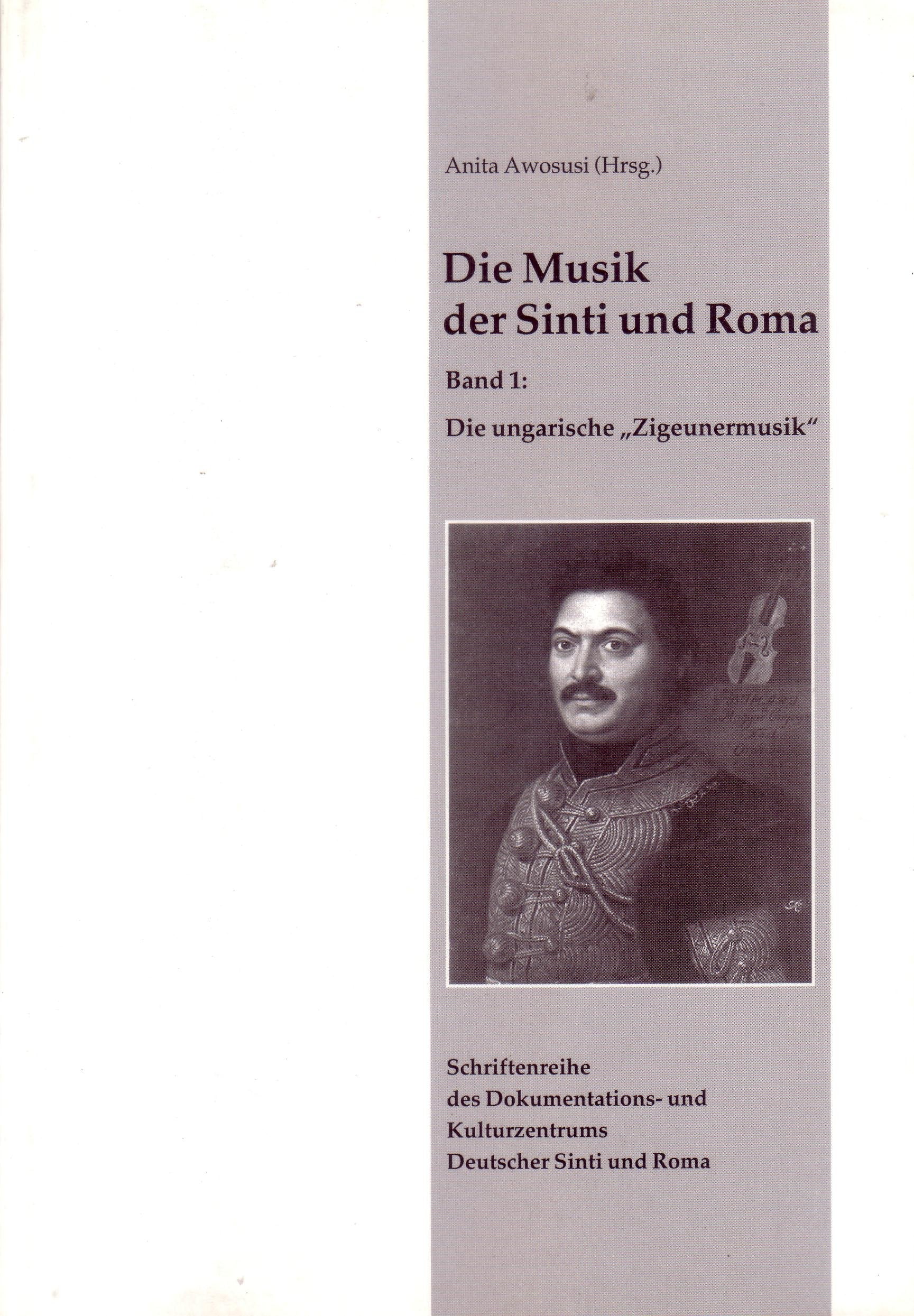 Die Musik der Sinti und Roma / Die ungarische "Zigeunermusik" (Schriftenreihe des Dokumentations- und Kulturzentrum Deutscher Sinti und Roma) Leisure, Home & Garden