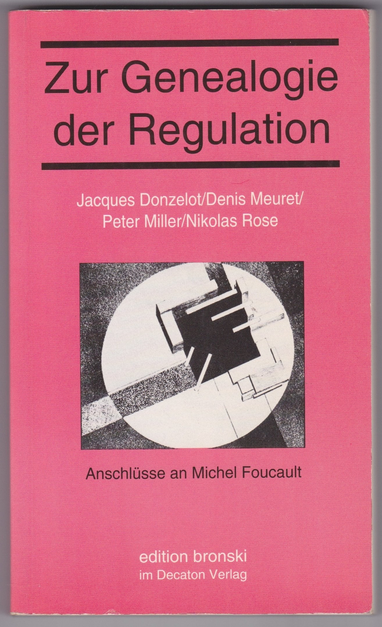 Zur Genealogie der Regulation. Anschlüsse an Michel Foucault Science