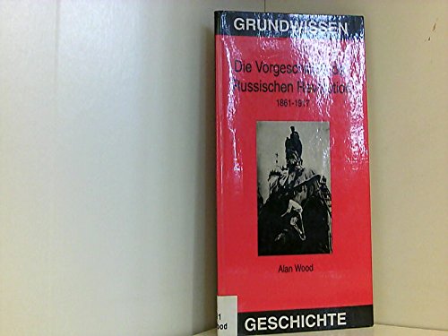 Die Vorgeschichte der Russischen Revolution 1861-1917 book