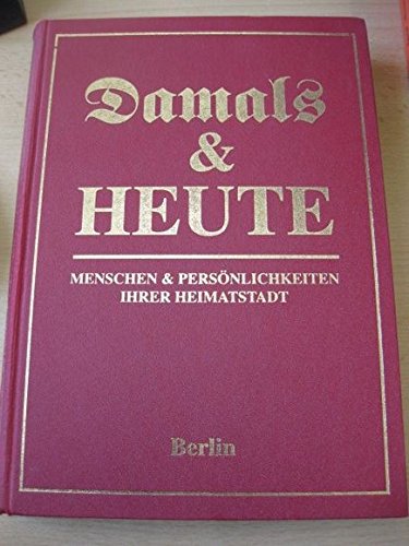 Berlin 1 (Damals & Heute. Menschen & Persönlichkeiten ihrer Heimatstadt) Books