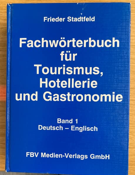 Fachworterbuch fur Tourismus, Hotellerie und Gastronomie (German Edition) book