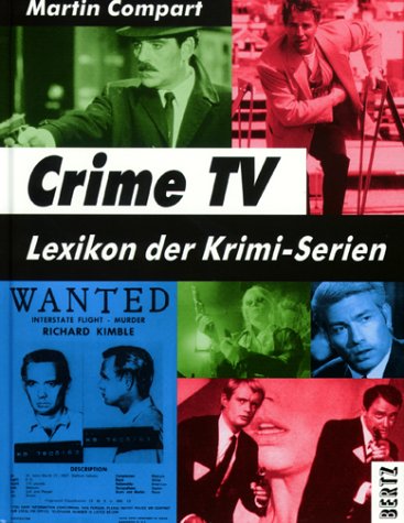 Crime TV. Lexikon der Krimi-Serien Film, Art & Culture